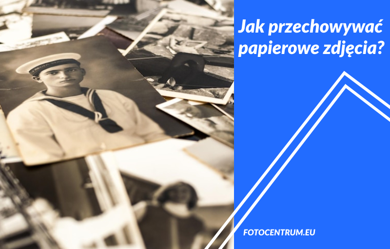 jak przechowywać papierowe zdjęcia?