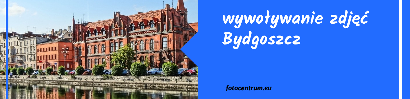 wywoływanie zdjęć w Bydgoszcz