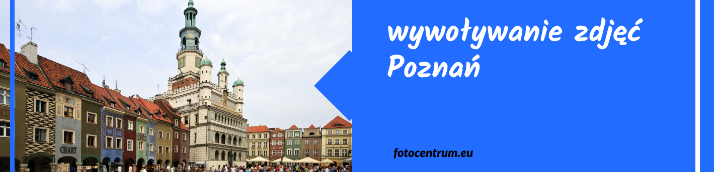 wywoływanie zdjęć w Poznaniu