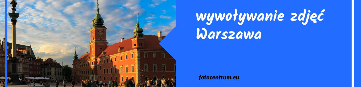 wywoływanie zdjęć w Warszawie